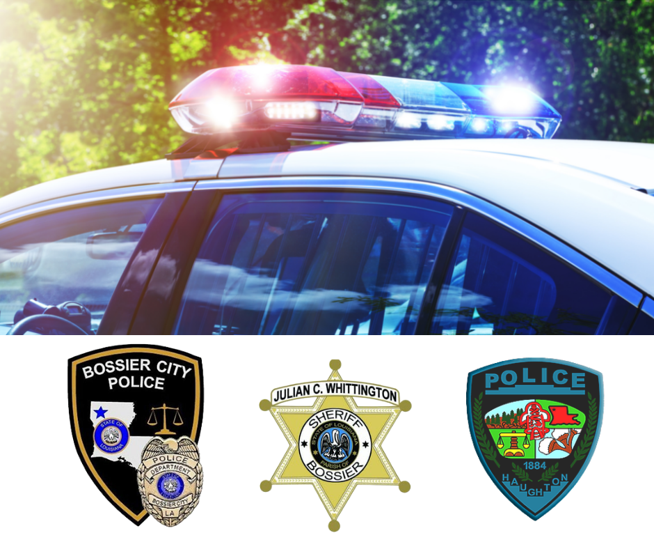 Bossier Parish Sheriff's Office | Bossier City Police | Haughton Police Department